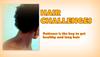 Hair Challenges